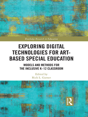 cover image of Exploring Digital Technologies for Art-Based Special Education